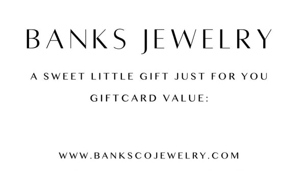 Banks Jewelry Gift Card
